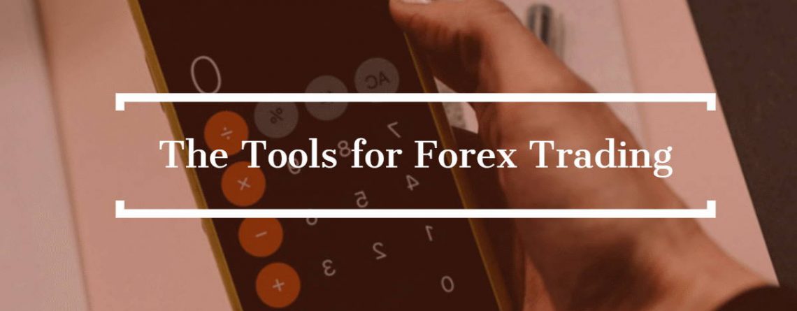 Las herramientas para el comercio de Forex